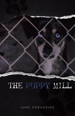 The Puppy Mill - Debassige, June