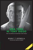 Mga Turo Ni Tony Diego "The Teachings of Maestro Tony Diego"