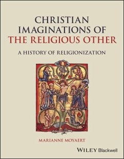 Christian Imaginations of the Religious Other - Moyaert, Marianne