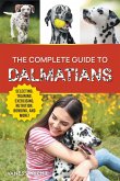 The Complete Guide to Dalmatians