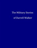 The Military Stories of Darrell Walker