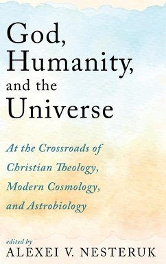 God, Humanity, and the Universe - Nesteruk, Alexei V.