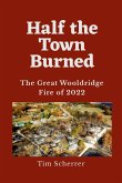 Half the Town Burned