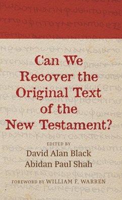 Can We Recover the Original Text of the New Testament?