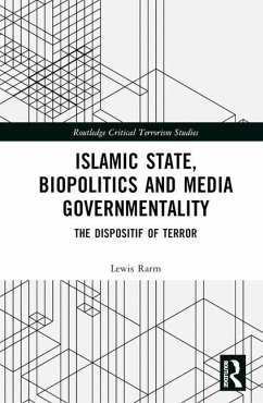 Islamic State, Biopolitics and Media Governmentality - Rarm, Lewis