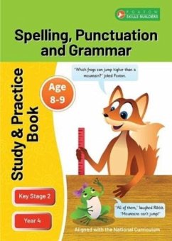 Cover KS2 Spelling, Grammar & Punctuation Study and Practice Book for Ages 8-9 (Year 4) Perfect for learning at home or use in the classroom
