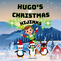 Hugo's Christmas Hijinks - Moon, Mishica