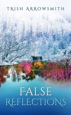 False Reflections (Altered Views, Book 2) - Arrowsmith, Trish