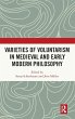 Varieties of Voluntarism in Medieval... - Bild 1