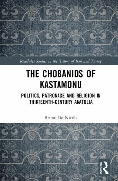 The Chobanids of Kastamonu - De Nicola, Bruno