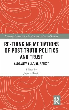 Re-thinking Mediations of Post-truth Politics and Trust