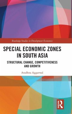 Special Economic Zones in South Asia - Aggarwal, Aradhna