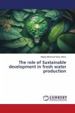 The role of Sustainable development in fresh water production