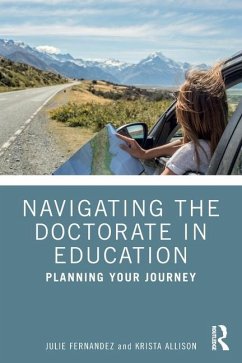 Navigating the Doctorate in Education - Fernandez, Julie; Allison, Krista