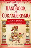 The Handbook of Curanderismo
