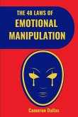 The 48 Laws of Emotional Manipulation