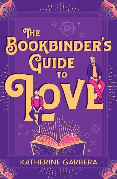 The Bookbinder's Guide To Love - Garbera, Katherine
