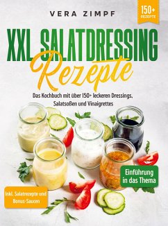XXL Salatdressing Rezepte - Vera Zimpf