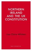 Northern Ireland and the UK Constitution