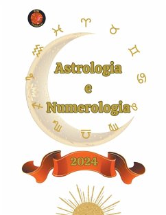 Astrologia e Numerologia 2024 - Rubi, Alina A; Rubi, Angeline