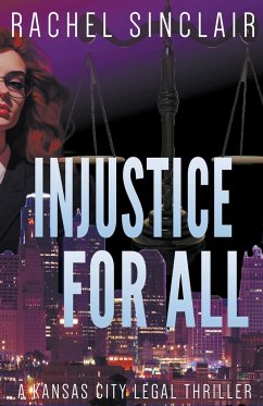 Injustice For All - Sinclair, Rachel