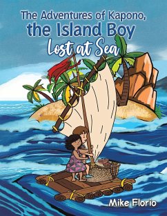 The Adventures of Kapono, the Island Boy - Florio, Mike
