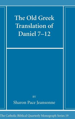 The Old Greek Translation of Daniel 7-12 - Jeansonne, Sharon Pace