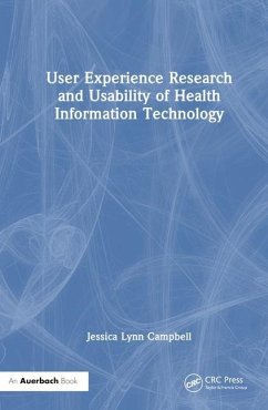 User Experience Research and Usability of Health Information Technology - Campbell, Jessica Lynn