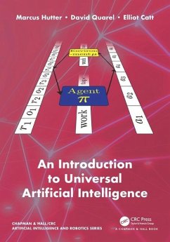 An Introduction to Universal Artificial Intelligence - Hutter, Marcus; Quarel, David; Catt, Elliot