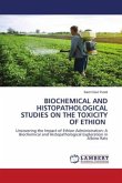 BIOCHEMICAL AND HISTOPATHOLOGICAL STUDIES ON THE TOXICITY OF ETHION