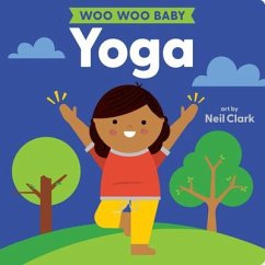 Woo Woo Baby: Yoga - Clark, Neil