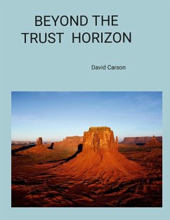 BEYOND THE TRUST HORIZON - Carson, David