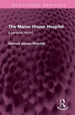 The Manor House Hospital - Woodall, Samuel James