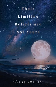 Their Limiting Beliefs are Not Yours - Sophia, Eleni