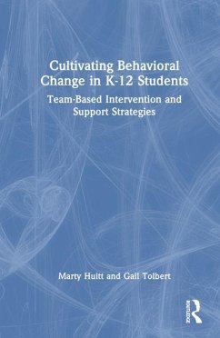 Cultivating Behavioral Change in K-12 Students - Huitt, Marty; Tolbert, Gail