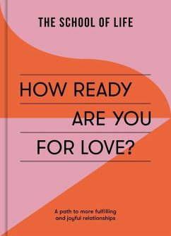 How Ready Are You For Love? - The School of Life