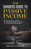 THE BARBERS GUIDE TO PASSIVE INCOME