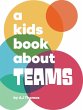 A Kids Book About Teams - Bild 1