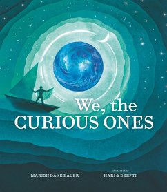 We, the Curious Ones - Bauer, Marion Dane