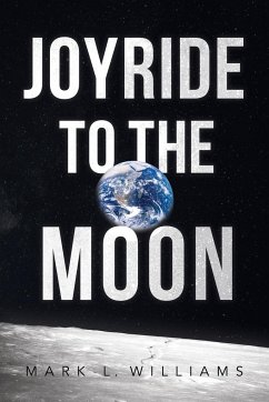 Joyride to the Moon - Williams, Mark