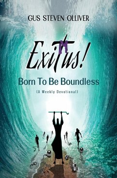 Exitus! Born to be Boundless - Olliver, Gus Steven