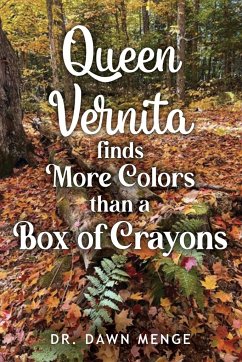 Queen Vernita Finds More Colors Than a Box of Crayons - Menge, Dawn