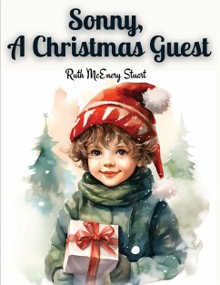 Sonny, A Christmas Guest - Ruth Mcenery Stuart