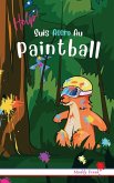 Help ! Suis Accro Au Paintball Help ! Suis Accro Au Paintball