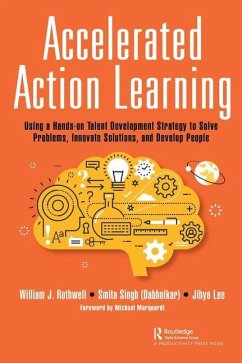 Accelerated Action Learning - Rothwell, William J; Singh (Dabholkar), Smita; Lee, Jihye