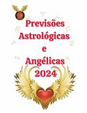 Previsões Astrológicas e Angélicas 2024