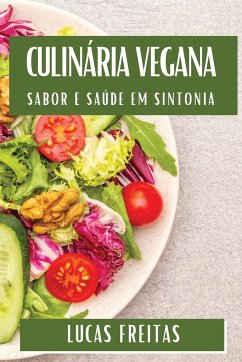 Culinária Vegana - Freitas, Lucas