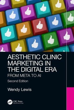 Aesthetic Clinic Marketing in the Digital Age - Lewis, Wendy