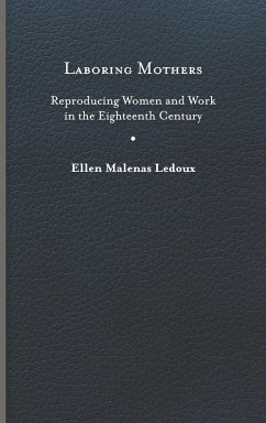 Laboring Mothers - Ledoux, Ellen Malenas