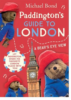 Paddington's Guide to London - Bond, Michael